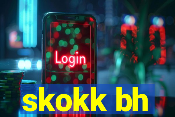 skokk bh